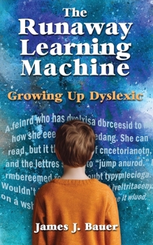 Paperback The Runaway Learning Machine: Growing Up Dyslexic Book