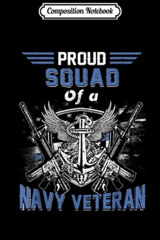 Paperback Composition Notebook: Proud Squad of A Navy Veteran Sailor USA Flag Journal/Notebook Blank Lined Ruled 6x9 100 Pages Book