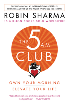 Paperback The 5 Am: Own Your Morning. Elevate Your Life. Book