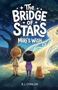 Paperback The Bridge of Stars: Miri's Wish Book
