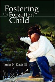 Paperback Fostering the Forgotten Child Book
