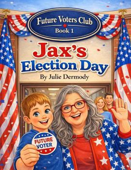 Paperback Jax's Election Day (Future Voters Club) Book