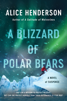 Hardcover A Blizzard of Polar Bears: A Novel of Suspense Book