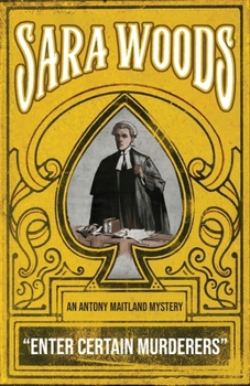 Enter Certain Murderers: An Antony Maitland Mystery