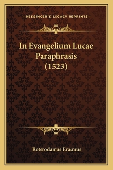 Paperback In Evangelium Lucae Paraphrasis (1523) [Latin] Book