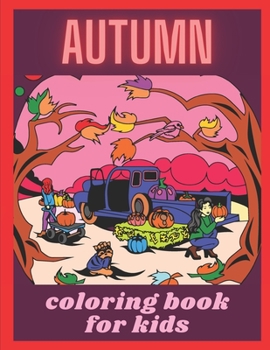 Paperback Autumn coloring book for kids: Autumn coloring pages Book