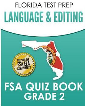 Paperback FLORIDA TEST PREP Language & Editing FSA Quiz Book Grade 2: Preparation for the FSA ELA Tests Book