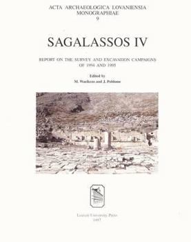 Paperback Sagalassos IV: Report on the Survey and Excavation Campaigns of 1994 and 1995 Book