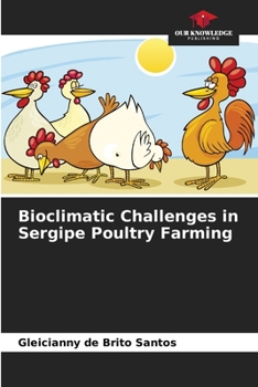 Paperback Bioclimatic Challenges in Sergipe Poultry Farming Book