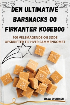 Paperback Den ultimative barsnacks og firkanter kogebog [Danish] Book