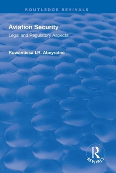 Paperback Aviation Security: Legal and Regulatory Aspects Book