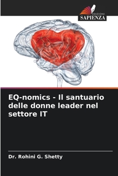 Paperback EQ-nomics - Il santuario delle donne leader nel settore IT [Italian] Book