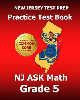 Paperback New Jersey Test Prep Practice Test Book Nj Ask Math Grade 5: Common Core Edition Book