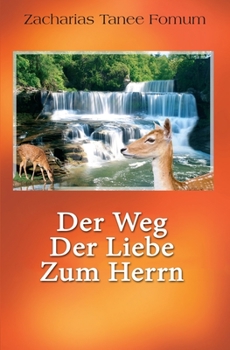 Paperback Der Weg Der Liebe Zum Herrn [German] Book