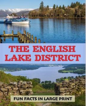 Paperback The English Lake District: Fun Facts in Large Print Book