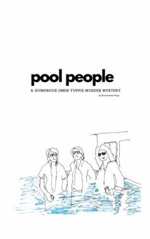 Paperback Pool People: A Humorous 1980s Yuppie Murder Mystery. Book