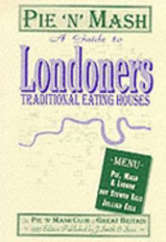 Pie 'n' Mash: A Guide to London's Traditional Eating Houses