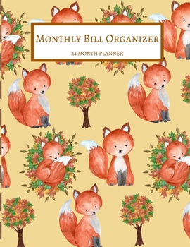Monthly Bill Organizer: Budget Planner/Expense Organizer For Financial Tracking - 56 Pages – 8.5 x 11 (24 Month Bill Organizer, Notebook, Journal)