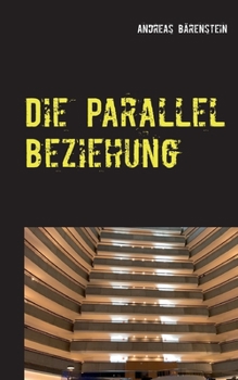 Paperback Die Parallel Beziehung [German] Book