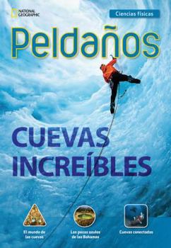 Paperback Ladders Science 3: Cuevas increibles (Cool Caves) (on-level; Physical Science) [Spanish] Book