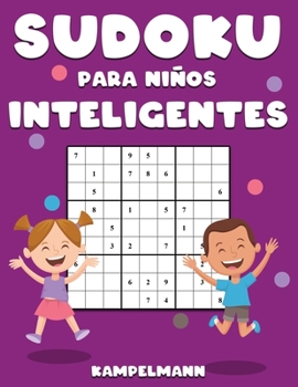 Paperback Sudoku Para Niños Inteligentes: 300 Sudoku para Niños con Soluciones - Large [Spanish] Book