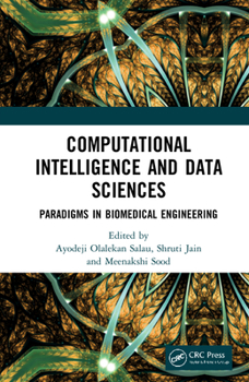 Hardcover Computational Intelligence and Data Sciences: Paradigms in Biomedical Engineering Book