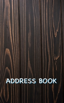 Address Book: Dark Wood Address Book with Enough Spaces for 150 Contacts' Names, Addresses, Home and Mobile Telephone Numbers, e-mail Addresses, and Birthdays