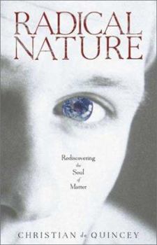Paperback Radical Nature: Rediscovering the Soul of Matter Book