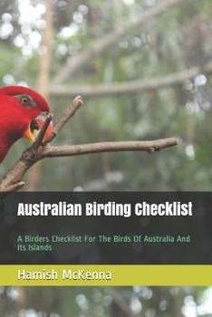 Paperback Australian Birding Checklist: A Birders Guide to the Birds of Australia and Its Islands Book