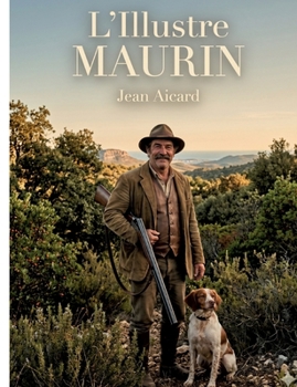 L'Illustre Maurin (French Edition)