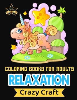 Paperback Coloring Book for Adults Relaxation: An Adult Coloring Book with Charming Wild Jungle Animals Including Dinosaur, Panthers, Monkeys, Rhinos, Giraffe a Book