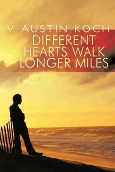 Paperback Different Hearts Walk Longer Miles Book