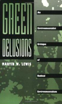 Paperback Green Delusions: An Environmentalist Critique of Radical Environmentalism Book