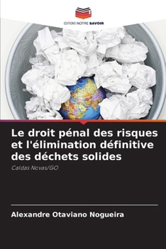 Paperback Le droit pénal des risques et l'élimination définitive des déchets solides [French] Book