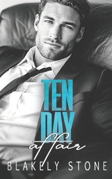 Paperback Ten Day Affair: A One Night Stand Off-Limits Romance Book