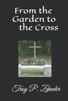 Paperback From the Garden to the Cross Book