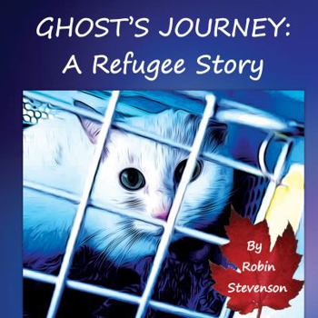 Hardcover Ghost's Journey: A Refugee Story Book