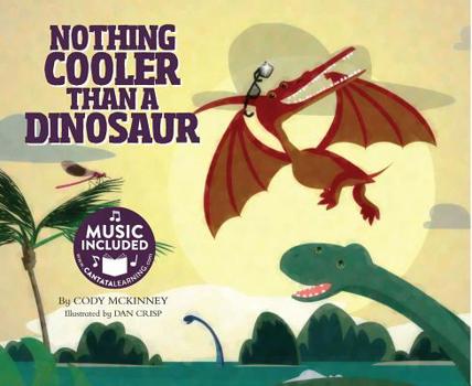 Paperback Nothing Cooler Than a Dinosaur Book