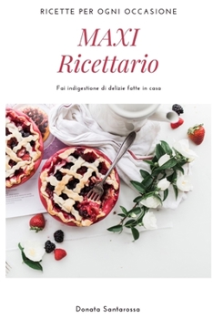 Paperback MAXI Ricettario: Ricette per ogni occasione [Italian] Book