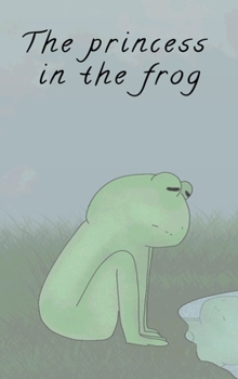Hardcover The princess in the frog Book