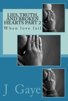 Paperback Lies, Truth, and Broken Hearts part 2 ( Will Gina Kill Tony!) Book