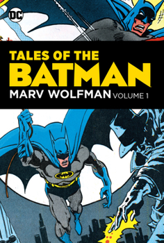 Hardcover Tales of the Batman: Marv Wolfman Volume 1 Book
