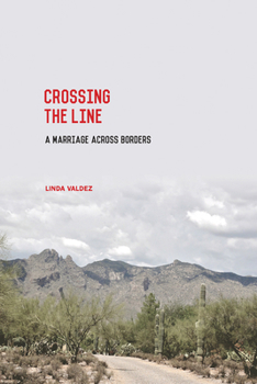 Paperback Crossing the Line: A Marriage Across Borders Book