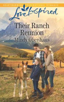 Their Ranch Reunion - Book #1 of the Rocky Mountain Heroes