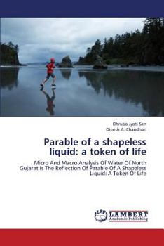 Parable of a Shapeless Liquid: A Token of Life