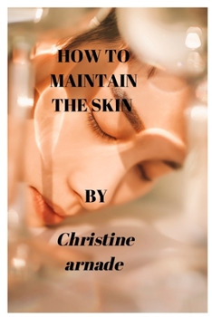 Paperback How to Maintain the Skin Book