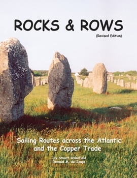 Paperback ROCKS & ROWS (Revised Edition): Sailing Routes across the Atlantic and the Copper Trade Book