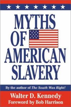 Hardcover Myths of American Slavery Book