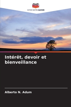 Paperback Intérêt, devoir et bienveillance [French] Book