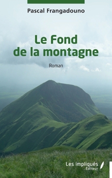 Paperback Le Fond de la montagne [French] Book